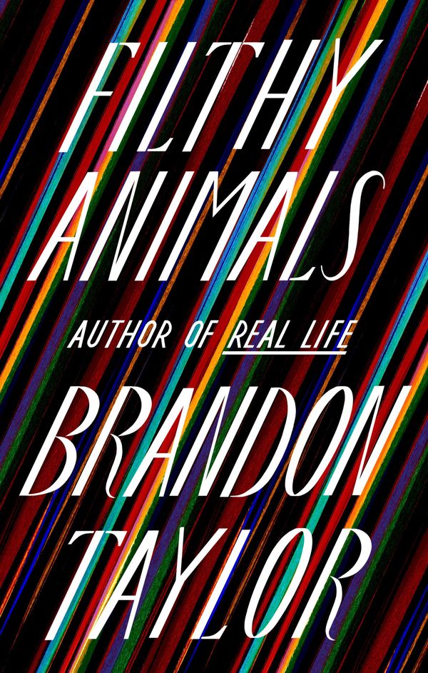 Review: Queer Tales of Brilliance: Brandon Taylor's 'Filthy Animals' 